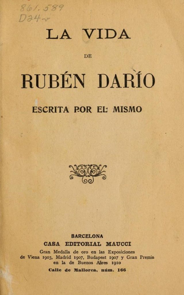 La vida de Rubén Darío escrita por él mismo La vida de Rubén Darío escrita por él mismo